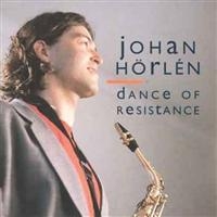 Hörlén Johan - Dance Of Resistance in the group CD / Jazz,Svensk Musik at Bengans Skivbutik AB (542018)