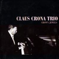 Crona Claes Trio - Crown Jewels in the group CD / Jazz,Svensk Musik at Bengans Skivbutik AB (542089)