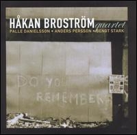 Broström Håkan Quartet - Do You Remember in the group CD / Jazz at Bengans Skivbutik AB (542112)