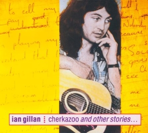 Gillan Ian - Cherkazoo & Other Stories in the group CD / Hårdrock/ Heavy metal at Bengans Skivbutik AB (542601)