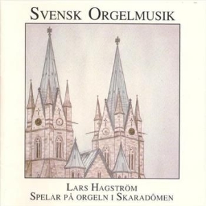 Hagström Lars - Svensk Orgelmusik in the group CD / Worldmusic/ Folkmusik at Bengans Skivbutik AB (543240)