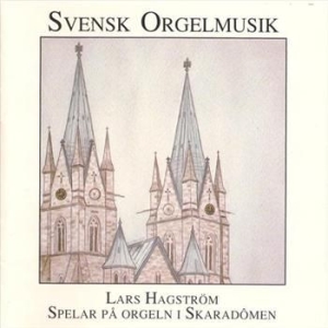 Hagström Lars - Svensk Orgelmusik in the group CD / Pop-Rock at Bengans Skivbutik AB (543240)