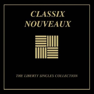 Classix Nouveaux - Liberty Singles Collection in the group CD / Pop at Bengans Skivbutik AB (543488)