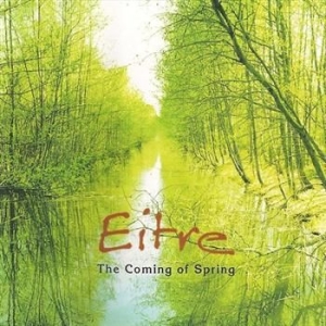 Eitre - Coming Of Spring in the group CD / Worldmusic/ Folkmusik at Bengans Skivbutik AB (543644)