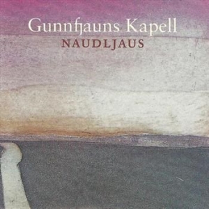 Gunnfjauns Kapell - Naudljaus in the group CD / Elektroniskt at Bengans Skivbutik AB (543654)