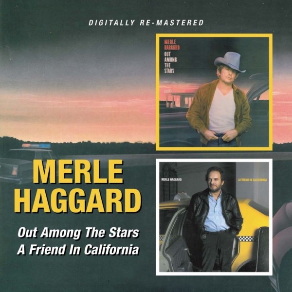 Haggard Merle - Out Among The Stars/A Friend In Cal in the group CD / Bestsellers at Bengans Skivbutik AB (543702)