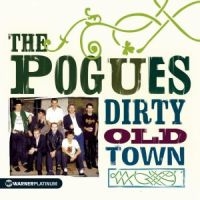 THE POGUES - DIRTY OLD TOWN - THE PLATINUM in the group CD / Pop-Rock at Bengans Skivbutik AB (543784)