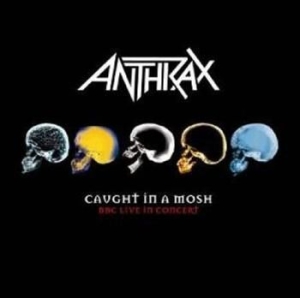 Anthrax - Caught In A Mosh - Bbc Live Concert in the group CD / Hårdrock/ Heavy metal at Bengans Skivbutik AB (543836)