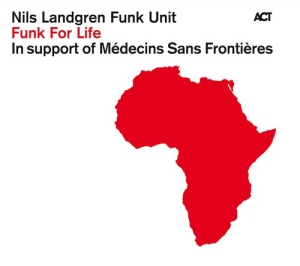 Nils Landgren Funk Unit - Funk For Life in the group CD / Jazz at Bengans Skivbutik AB (544330)