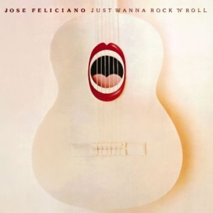 Feliciano Jose - Just Wanna Rock'n'roll in the group CD / Jazz at Bengans Skivbutik AB (544588)