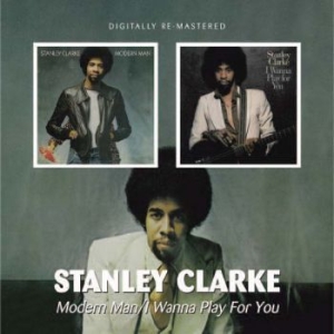 Clarke Stanley - Modern Man/I Wanna Play For You in the group CD / Jazz/Blues at Bengans Skivbutik AB (544611)
