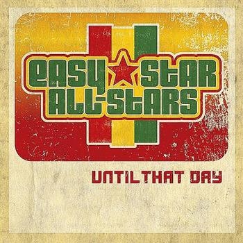 Easy Star All-Stars - Until That Day in the group CD / Bestsellers at Bengans Skivbutik AB (544654)