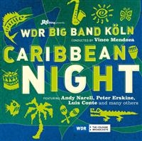 Mendoza Vince And Wdr Bigband - Caribbean Night in the group CD / Jazz at Bengans Skivbutik AB (544751)