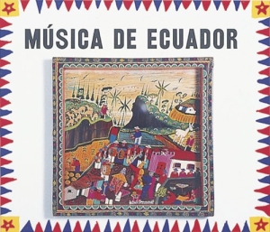 Various Artists - Musica De Ecuador in the group CD / Elektroniskt,Svensk Folkmusik at Bengans Skivbutik AB (544994)