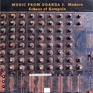 Blandade Artister - Musik Från Uganda 3 in the group CD / Elektroniskt,World Music at Bengans Skivbutik AB (545082)