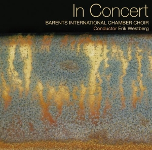 Barents Kammarkör / Erik Westberg - In Concert in the group Externt_Lager /  at Bengans Skivbutik AB (545276)