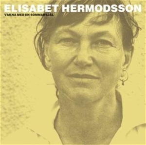 Hermodsson Elisabet - Vakna Med En Sommarsjäl in the group Externt_Lager /  at Bengans Skivbutik AB (545287)