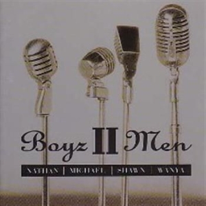 Boyz II Men - Nathan Michael Shawn Wanya in the group CD / RNB, Disco & Soul at Bengans Skivbutik AB (545414)