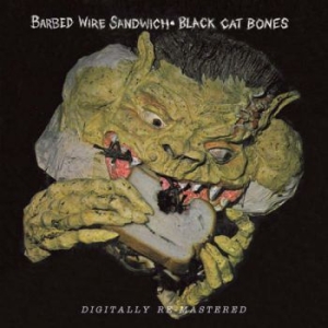 Black Cat Bones - Barbed Wire Sandwich in the group CD / Jazz/Blues at Bengans Skivbutik AB (546192)