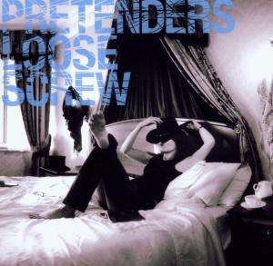 Pretenders - Loose Screw in the group CD / Pop-Rock at Bengans Skivbutik AB (546310)