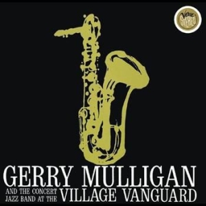 Gerry Mulligan - Live At Village Vanguard in the group CD / Jazz/Blues at Bengans Skivbutik AB (546352)