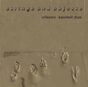 Nilsson Per Anders /Sandell Sten - Strings And Objects in the group Externt_Lager /  at Bengans Skivbutik AB (546431)