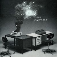 Schwefelgelb - Alt Und Neu in the group CD / Pop-Rock at Bengans Skivbutik AB (546782)