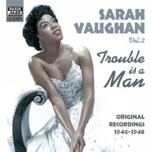 Vaughan Sarah - Trouble Is A Man - Vol 2 in the group CD / Jazz at Bengans Skivbutik AB (546931)