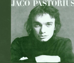 Pastorius Jaco - Jaco Pastorius in the group OUR PICKS / Most wanted classics on CD at Bengans Skivbutik AB (547206)