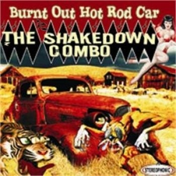 Shakedown Combo - Burnt Out Hot Rod Car in the group CD / Bestsellers at Bengans Skivbutik AB (548032)