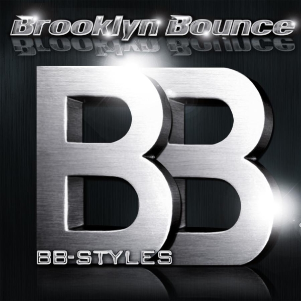 Brooklyn Bounce - Bb Styles - Best Of in the group CD / Dans/Techno at Bengans Skivbutik AB (548194)