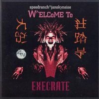Speedranch + Jansky Noise - Welcome To Execrate in the group CD / Pop-Rock at Bengans Skivbutik AB (548403)