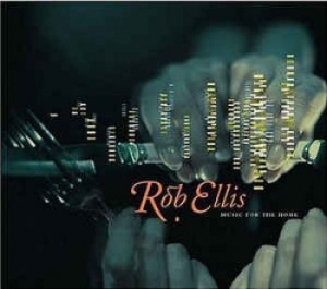 Ellis Rob - Music For The Home in the group CD / Pop at Bengans Skivbutik AB (548411)