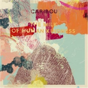 Caribou - Milk Of Human Kindness in the group CD / Pop at Bengans Skivbutik AB (548511)