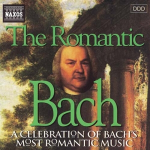 Bach Johann Sebastian - The Romantic Bach in the group Externt_Lager /  at Bengans Skivbutik AB (548600)