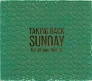 Taking Back Sunday - Tell All Your Friends + Bonus (Cd+D in the group CD / Rock at Bengans Skivbutik AB (549142)