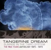Tangerine Dream - Sunrise In The Third System - The P in the group CD / Pop-Rock at Bengans Skivbutik AB (549261)