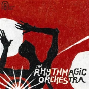 Rhythmagic Orchestra - Rhythmagic Orchestra in the group CD / RnB-Soul at Bengans Skivbutik AB (549573)