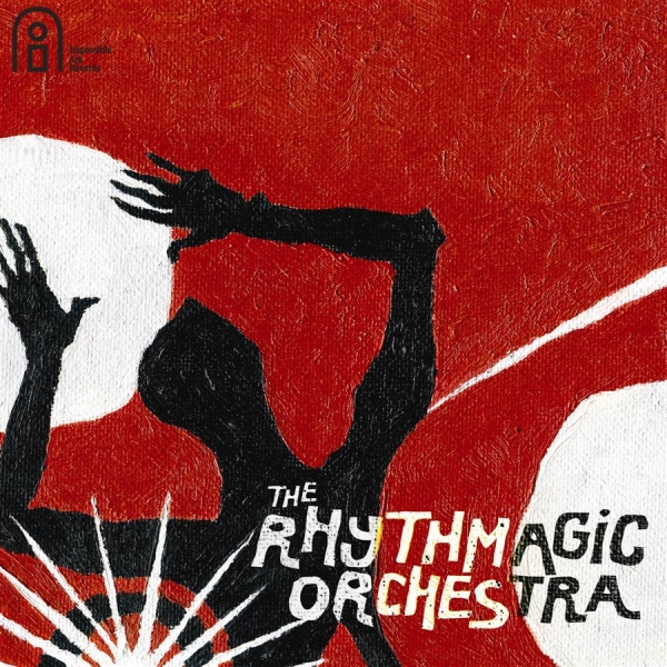 Rhythmagic Orchestra The - The Rhythmagic Orchestra in the group CD / Bestsellers at Bengans Skivbutik AB (549573)