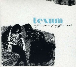 Texum - Different Strokes For Different Fol in the group OUR PICKS / Blowout / Blowout-CD at Bengans Skivbutik AB (549639)