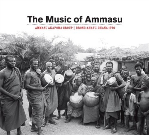 Ammasu Akapoma Group - The Music Of Ammasu - Brong Ahafu in the group CD / Elektroniskt,World Music at Bengans Skivbutik AB (549862)