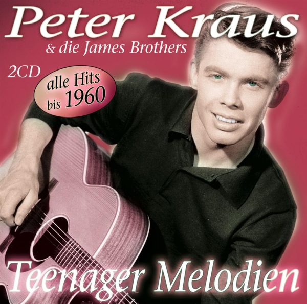 Kraus Peter And Die James Brothers - Teenager Melodien in the group CD / Bestsellers at Bengans Skivbutik AB (550002)
