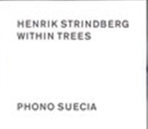 Strindberg Henrik - Within Trees in the group OTHER / Övrigt /  at Bengans Skivbutik AB (550166)