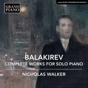 Balakirev Mily - Complete Works For Solo Piano (6Cd) in the group CD / Klassiskt at Bengans Skivbutik AB (5503300)