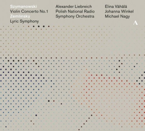 Szymanowski Karol Zemlinsky Alex - Violin Concerto No. 1 Lyric Sympho in the group CD at Bengans Skivbutik AB (5503700)