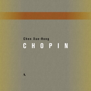 Chopin Frédéric - Chen Xue-Hong Plays Chopin in the group CD at Bengans Skivbutik AB (5503702)