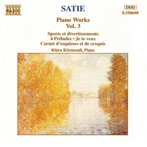 Satie Erik - Piano Works Vol 3 in the group CD / Klassiskt at Bengans Skivbutik AB (5503763)