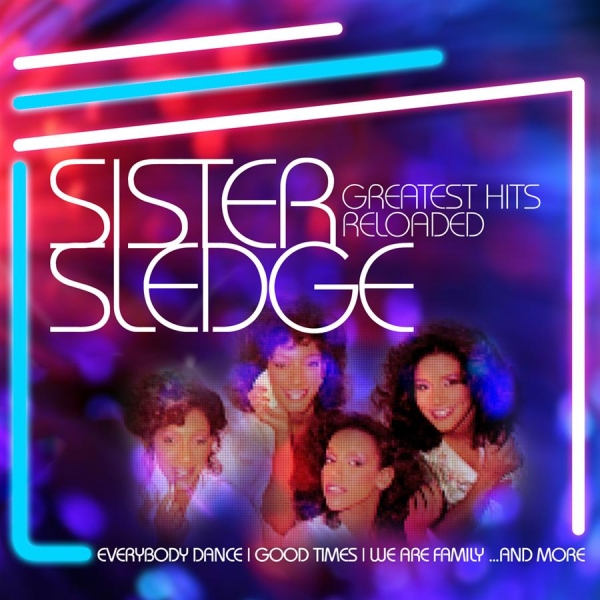 Sister Sledge - Greatest Hits Reloaded in the group CD / Bestsellers at Bengans Skivbutik AB (550386)
