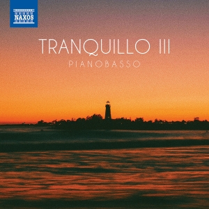 Pianobasso - Tranquillo Iii in the group CD / Klassiskt at Bengans Skivbutik AB (5504042)