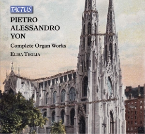 Yon Pietro Alessandro - Complete Organ Works (4 Cd) in the group CD at Bengans Skivbutik AB (5504071)